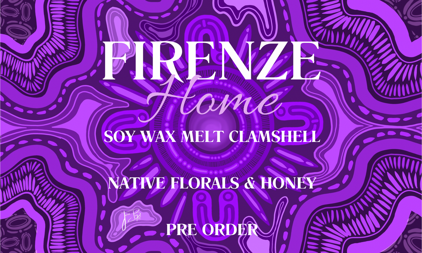 Wax Melt Pre Order - Native Florals & Honey