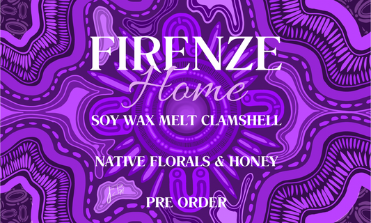 Wax Melt Pre Order - Native Florals & Honey